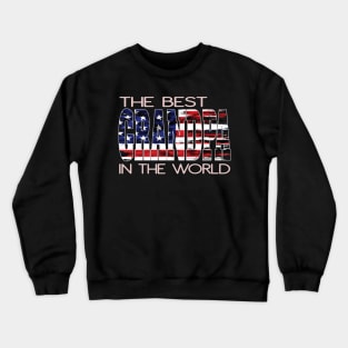 The Best Grandpa In The World US American Flag Grandfathers Crewneck Sweatshirt